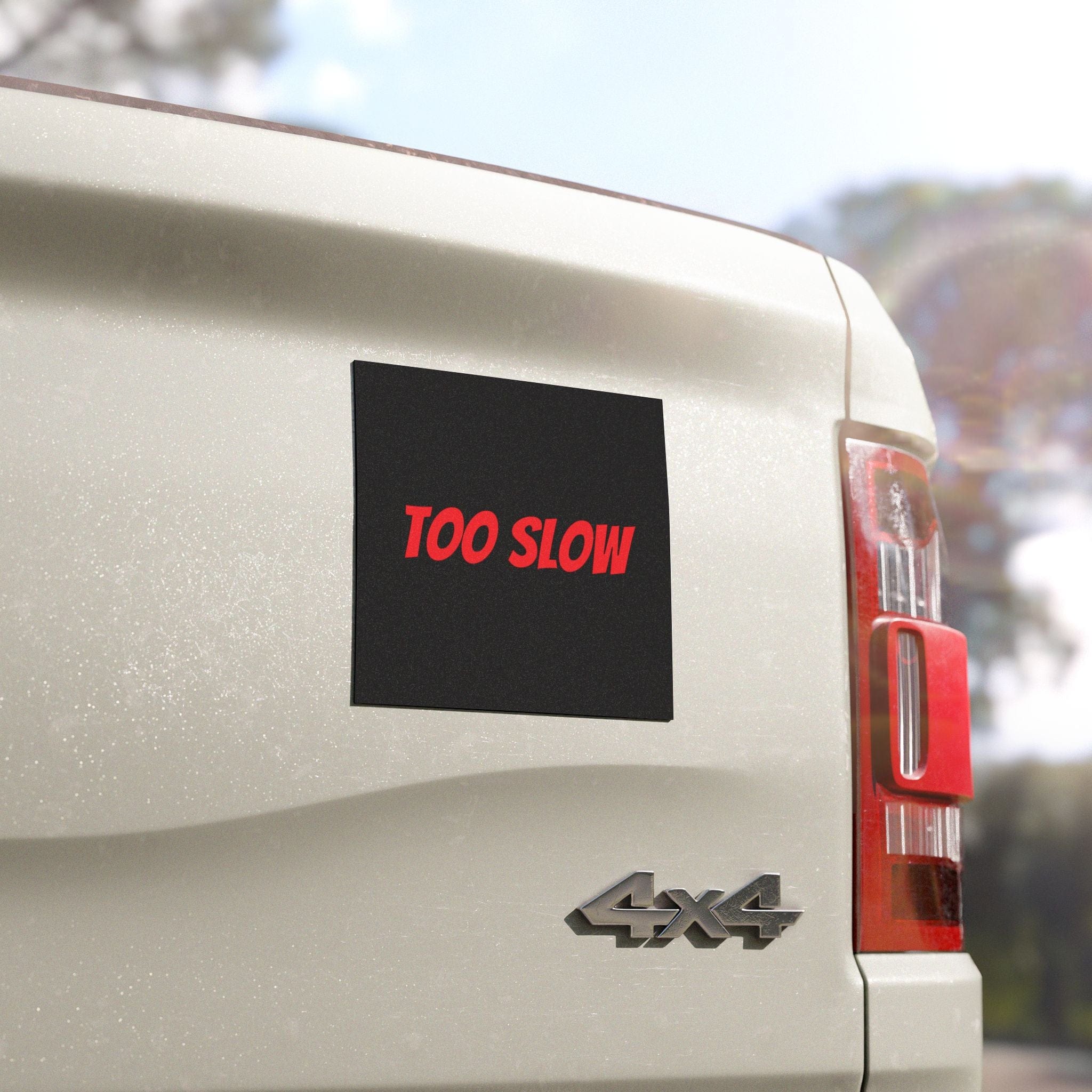 Car Magnets - Too Slow