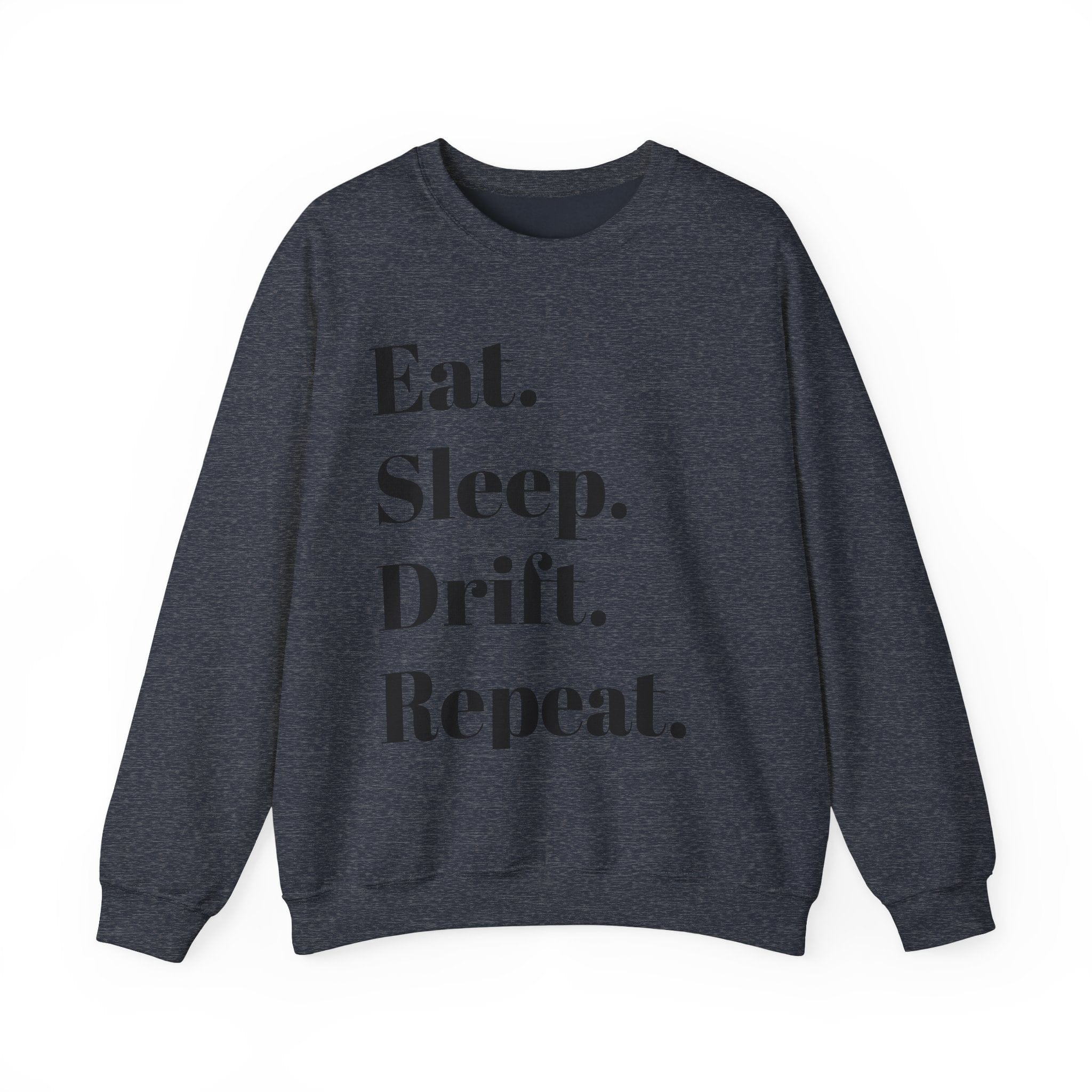 Eat. Sleep. Drift. Repeat. Crewneck Sweatshirt