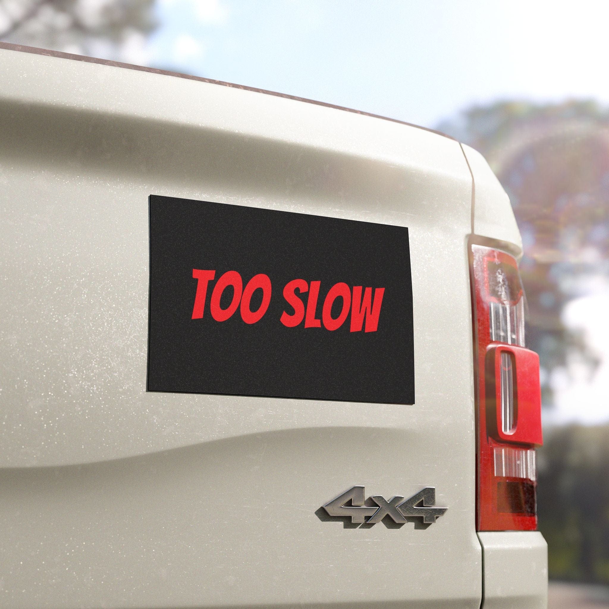 Car Magnets - Too Slow