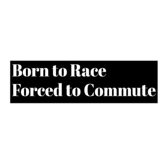 Born to Race Bumper Stickers