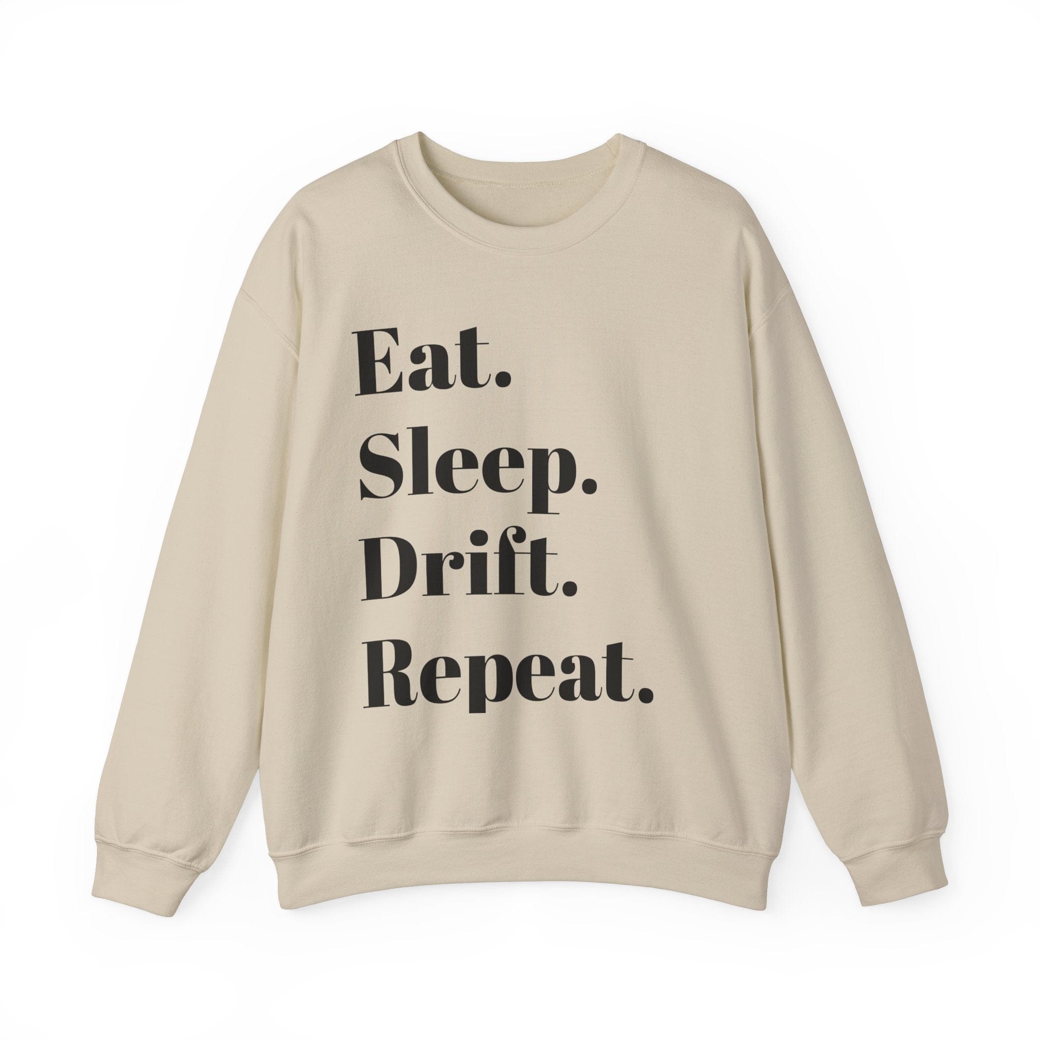 Eat. Sleep. Drift. Repeat. Crewneck Sweatshirt