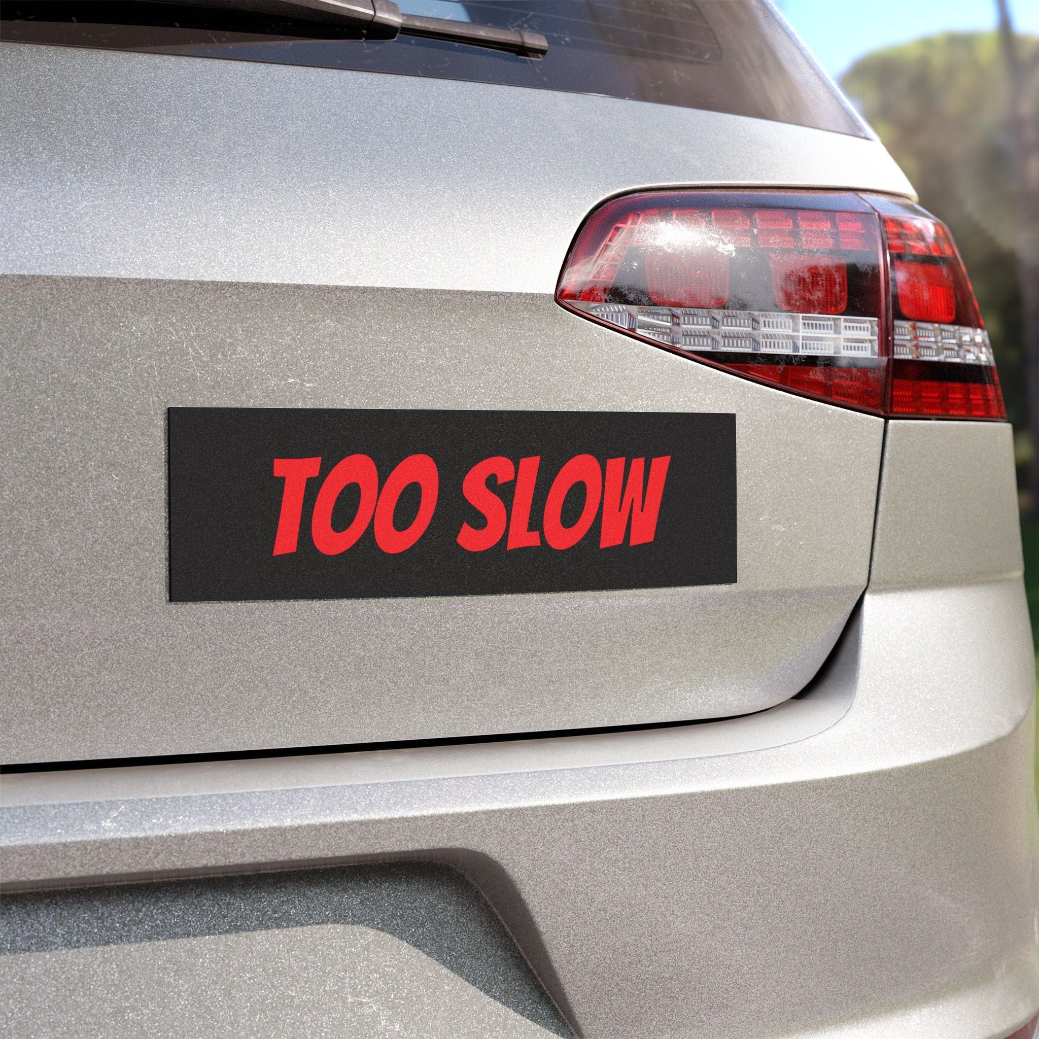 Car Magnets - Too Slow