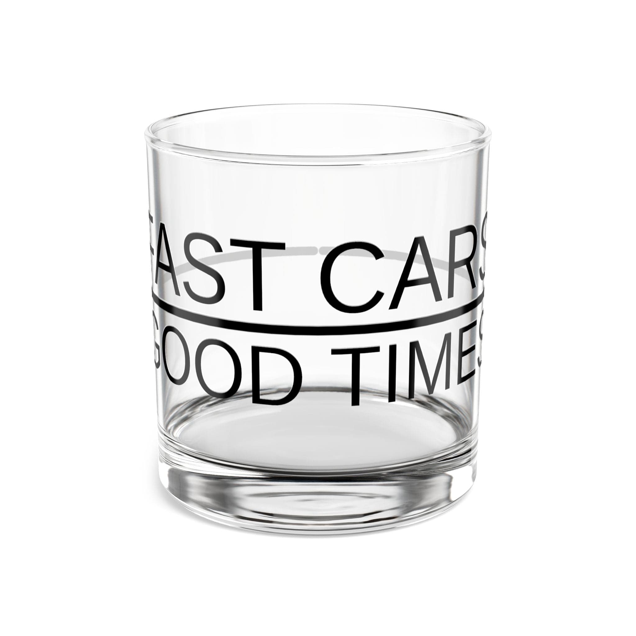 Fast Car & Good Times Whiskey Glass