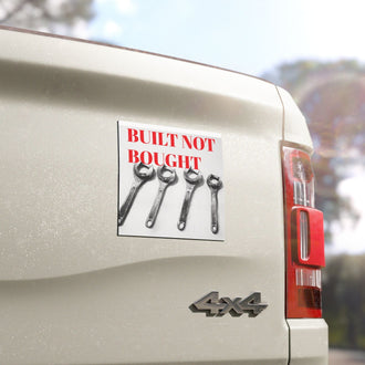 Car Magnets - Built Not Bought Car Magnet